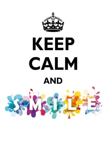 Keep Calm and Smile