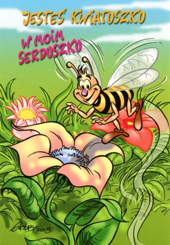 Jesteś kwiatuszku w moim serduszku